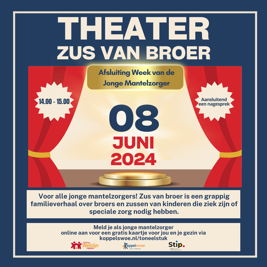 Poster theater Zus van broer, Jonge Mantelzorgers